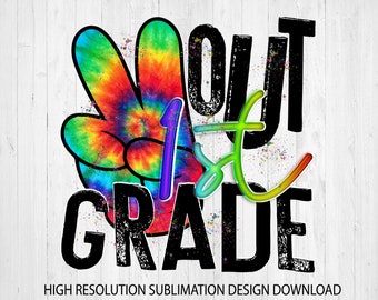 Peace out First grade Sublimation Design Download - Sublimation design - T-shirt designs - PNG files - sublimation transfer - school PNG