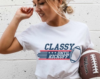 Classy until Kickoff SVG Cutting file,  Football svg, silhouette svg, cricut svg, Football PNG, t-shirt designs, digital downloads, Sports