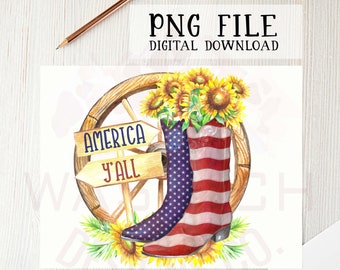 America Y'all PNG file for sublimation printing, sublimation design, 4th of July PNG, country, barn, clipart, 4th of July clipart, Boots