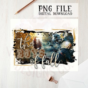May include: A digital download of a graphic design featuring a football player in a gold uniform with a football in his hand. The text "the boys of fall" is in brown and gold letters with a distressed look. The background is a dark blue and gold with a grunge effect.