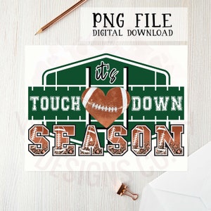 Touchdown Season PNG file for sublimation printing, DTG printing, Screen printing, Football PNG, Football clipart, Football t-shirt designs