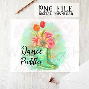 Dance in the puddles PNG, PNG files, sublimation designs, Digital downloads, Spring png, Rain boots clipart, Spring clipart, DTG printing
