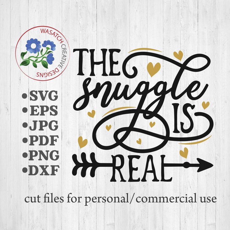 The Snuggle is Real SVG Baby SVG Baby SVG Snuggle Svg Etsy