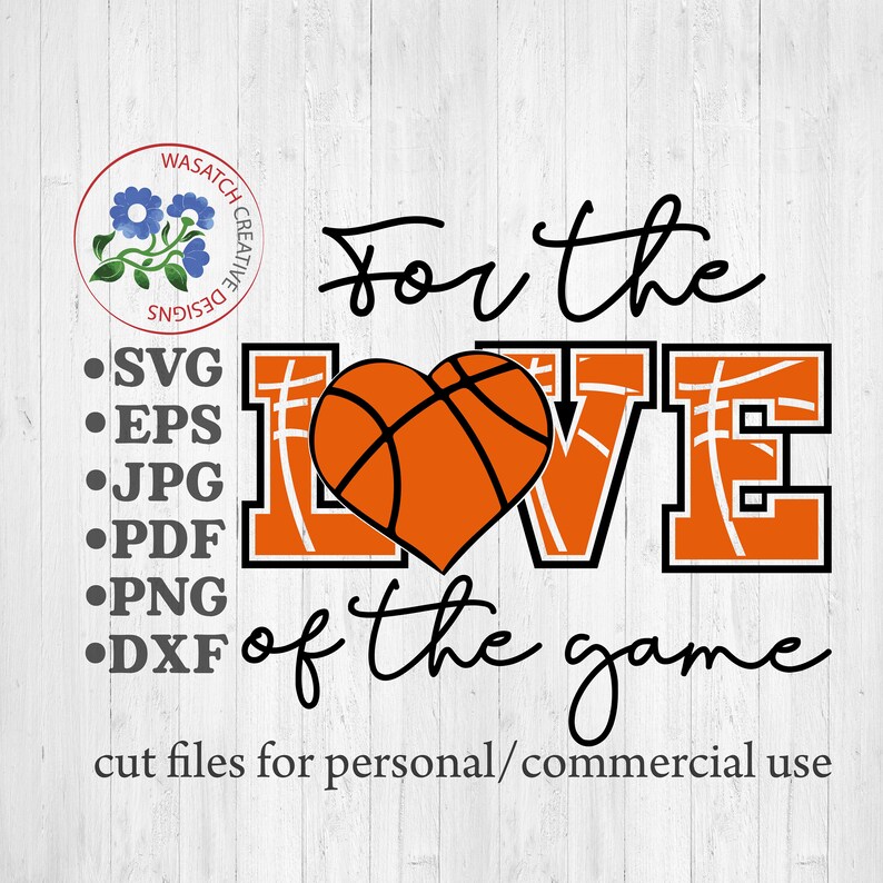 For the love of the game SVG Cutting file Basketball svg Etsy
