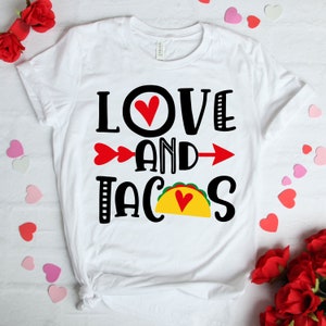 Love and tacos svg, Valentine&#39;s svg, Valentine&#39;s Day, Tacos printable, cut file, Cricut, Silhouette,  vector SVG png dxf PNG