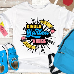 Kindergarten Vibes SVG, Kindergarten svg, school svg, teacher svg, girls school shirt design, school clipart, digital downloads, school