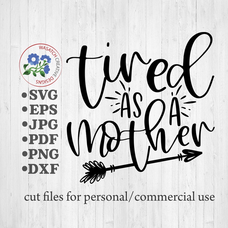 Free Free 276 Tired As A Mother Square Svg SVG PNG EPS DXF File
