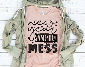New year same hot mess / New years SVG / Clip Art / Cut File / Wasatch Creative Designs / svg png eps pdf jpg dxf