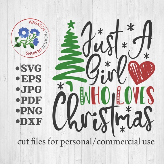Download Just A Girl Who Loves Christmas Svg Cutting Filechristmas Etsy