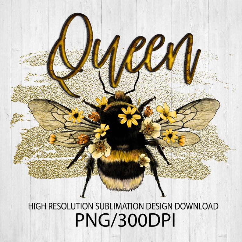 Download Queen Bee Sublimation Design Download DTG printing | Etsy