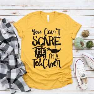 You can&#39;t scare me I&#39;m a teacher SVG, SVG files,Halloween SVG, Cricut files, Silhouette files, png files, sublimation designs, Teacher svg