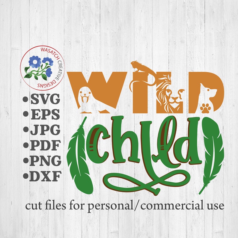 Free Free Wild Child Svg Free 629 SVG PNG EPS DXF File