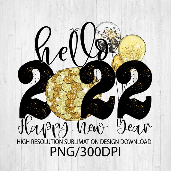 Hello 2022 Png Sublimation Design 