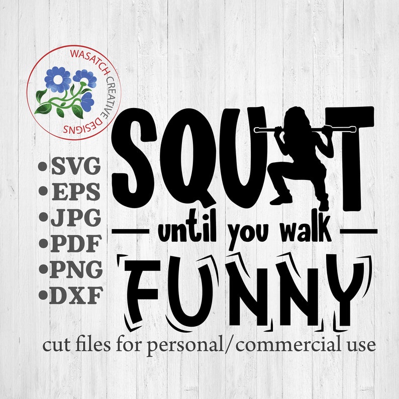 Download Squat until you walk funny SVG Cutting files Fitness SVG ...