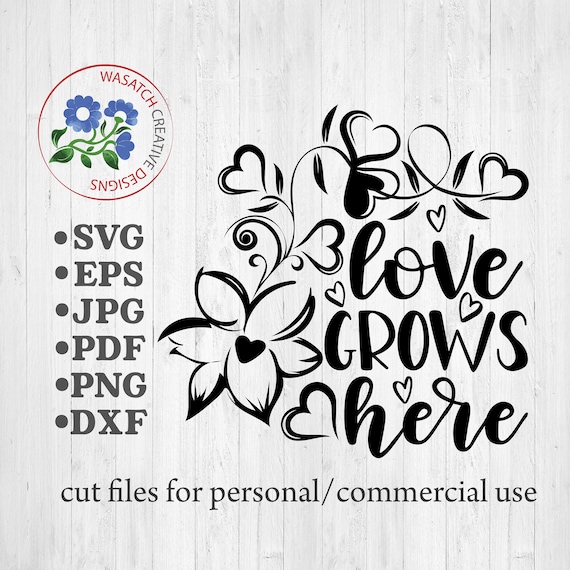 Download Love grows here SVG cutting files Valentines Day SVG Love ...