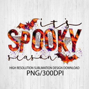 It&#39;s Spooky Season PNG file for sublimation printing, DTG printing, Sublimation design download, T-shirt design , Halloween PNG, Spooky png