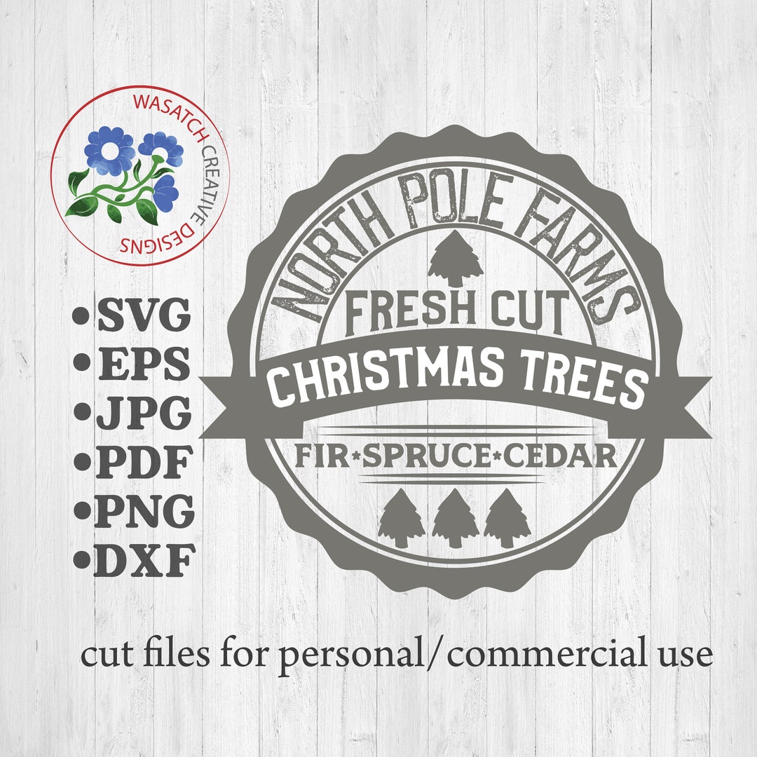 Christmas SVG - North Pole Farms - SVG DXF Eps Png Jpg Digital File for ...