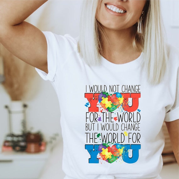 I Would Change The World For You Puzzles T-Shirt I Would Change The World For You Puzzles T-Shirt