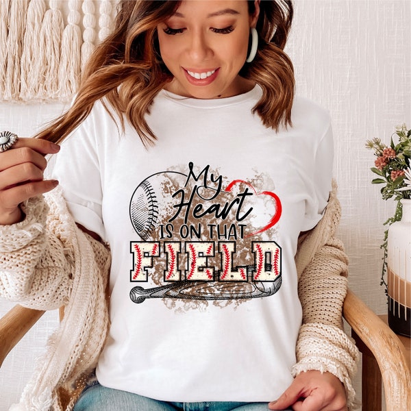 My heart is on that Field Baseball png - Sublimation design - Sublimation design download - DTG printing - Baseball Sublimation png