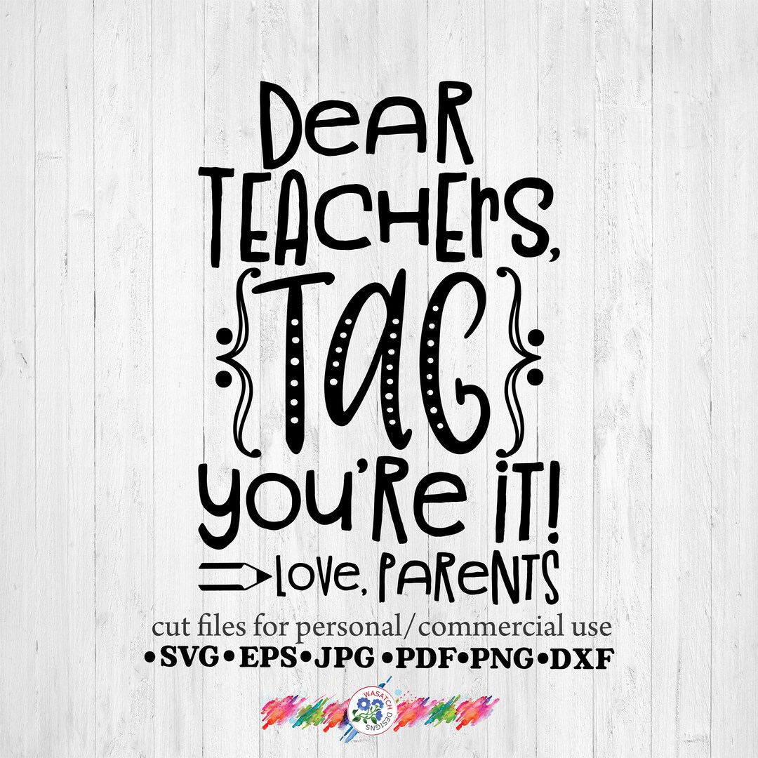Dear Teachers Tag You're It Svg School SVG Back to Etsy