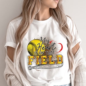 My heart is on that Field Softball png, sublimation designs, PNG files, t-shirt designs, softball PNG, Softball t-shirts, Softball mom PNG