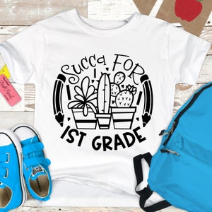 Succa for first grade SVG, 1rst grade svg, school svg, teacher svg, girls school shirt design, school clipart, digital downloads, school SVG