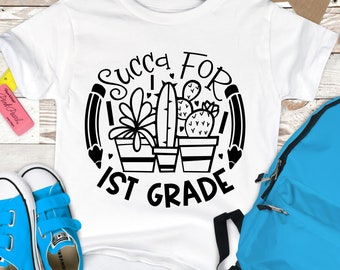 Succa for first grade SVG, 1rst grade svg, school svg, teacher svg, girls school shirt design, school clipart, digital downloads, school SVG