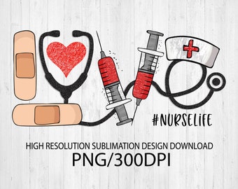 Love nursing PNG Sublimation Design Download, DTG Printing, t-shirt designs, Nursing PNG, png files, digital downloads