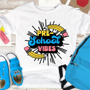 Pre-school Vibes SVG, Pre-school svg, school svg, teacher svg, girls school shirt design, school clipart, digital downloads, school