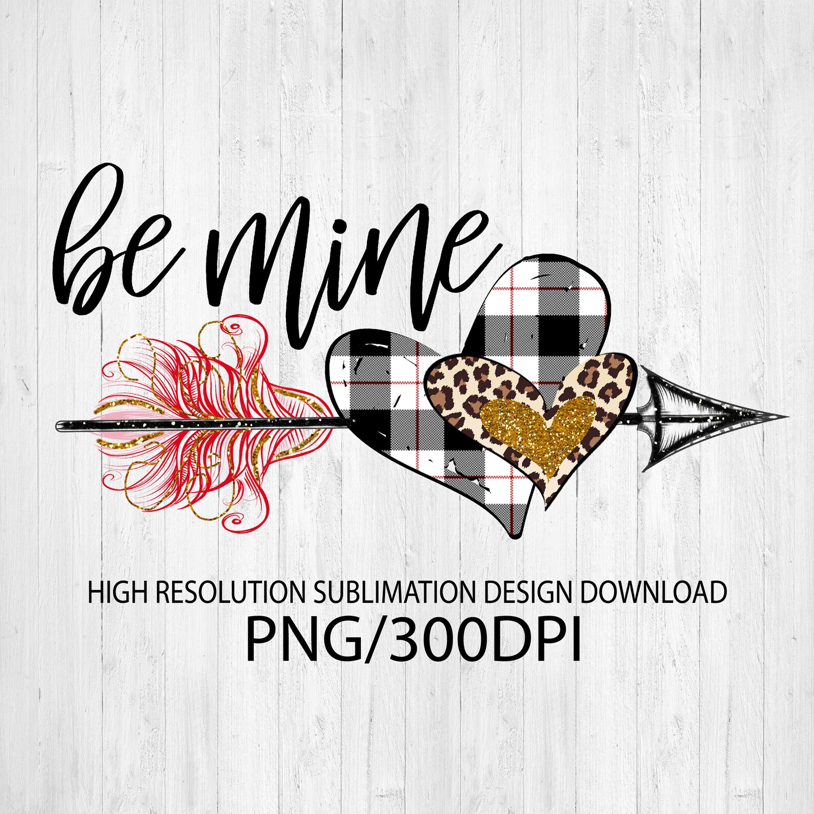Be Mine PNG Sublimation Design Sublimation Design Download Etsy
