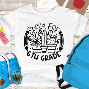 Succa for 6th grade SVG, 6th grade svg, school svg, teacher svg, girls school shirt design, school clipart, digital downloads, school SVG