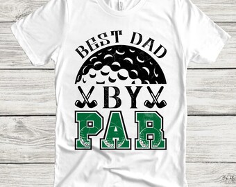 Best Dad by par PNG file for sublimation DTG printing - Sublimation design download - T-shirt designs sublimation designs - Father's Day PNG