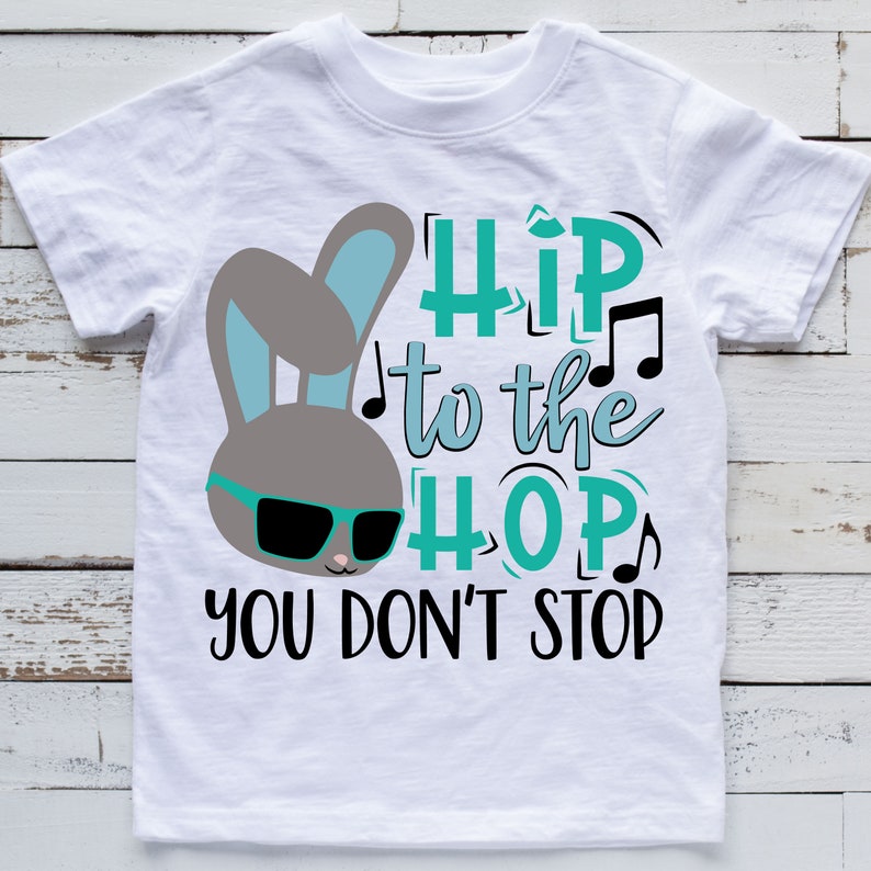 Download Hip Hop You Don T Stop Easter Svg Easter Svg Files Etsy