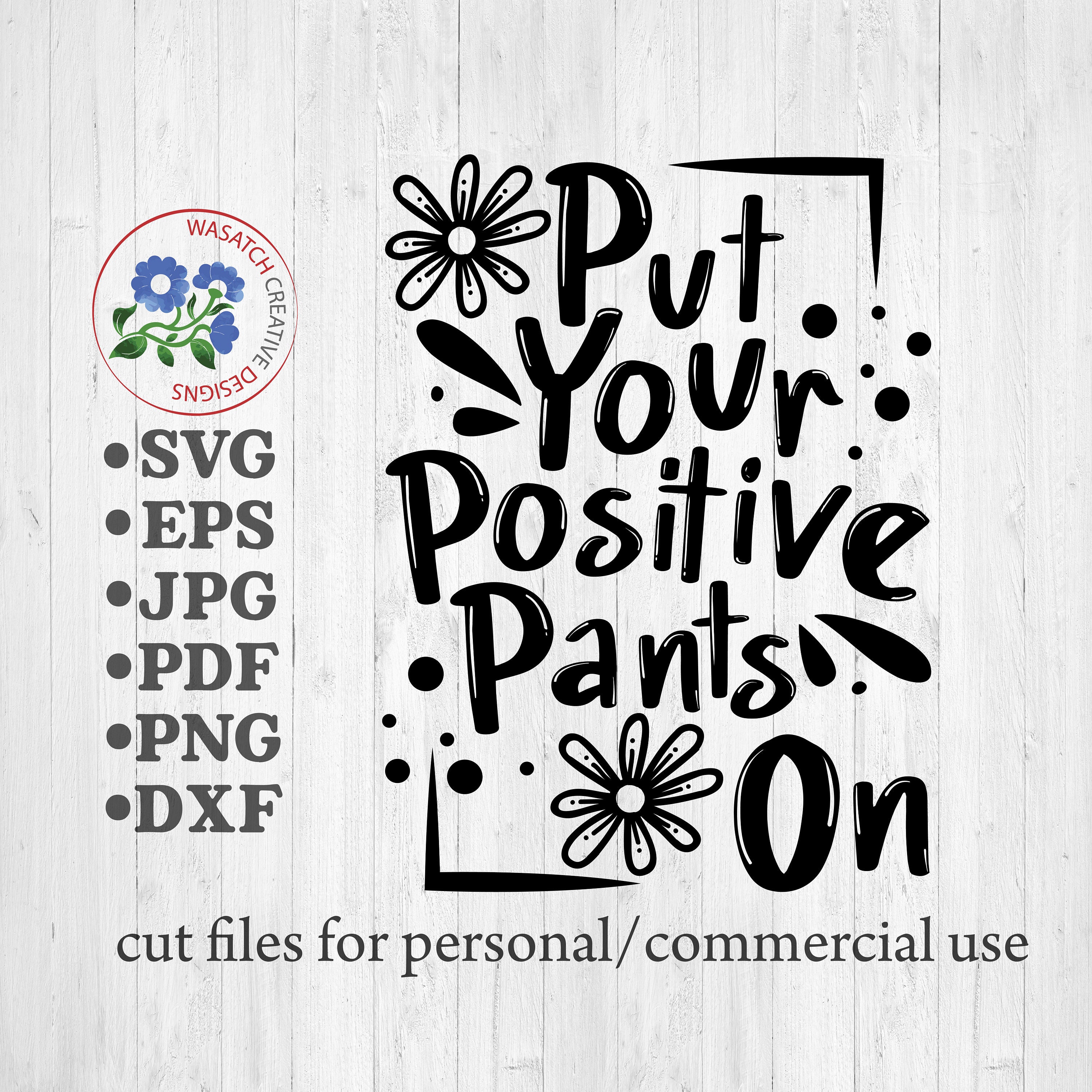 positive pants