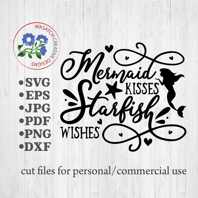 Free Free 101 Mermaid Kisses And Starfish Wishes Svg Free SVG PNG EPS DXF File
