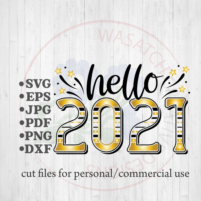 Download Hello 2021 / New years SVG / Clip Art / Cut File / t-shirt ...