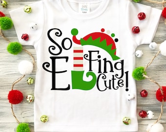 Ainsi Elfing Cute svg, elf svg, Elf SVG, silhouette svg, svg pour cricut, svg de Noël, santa svg, t-shirts de Noël, t-shirts Elf, fichiers PNG