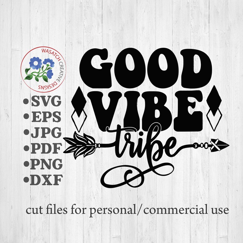 Good Vibe Tribe Svg, Kindness Svg, Svg Designs, Tribal Cut Files ...