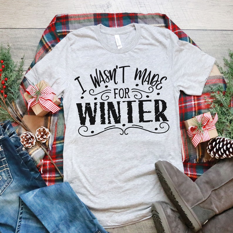 Download I wasn't made for winter SVG cutting file Winter SVG | Etsy