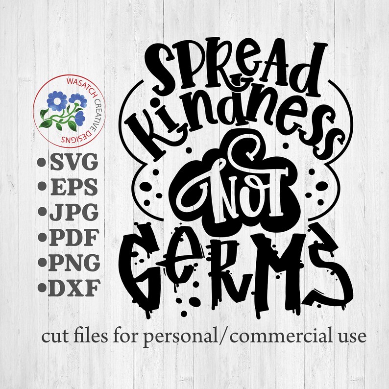 Spread Kindness Not Germs Svg Kindness Svg Svg Designs Etsy