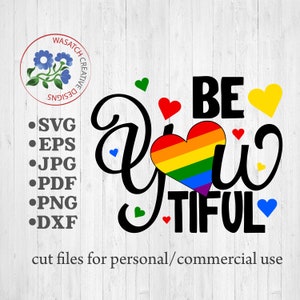 Be YOU Tiful PRIDE SVG Cutting Files, Pride Svg, Silhouette Svg, Cricut ...