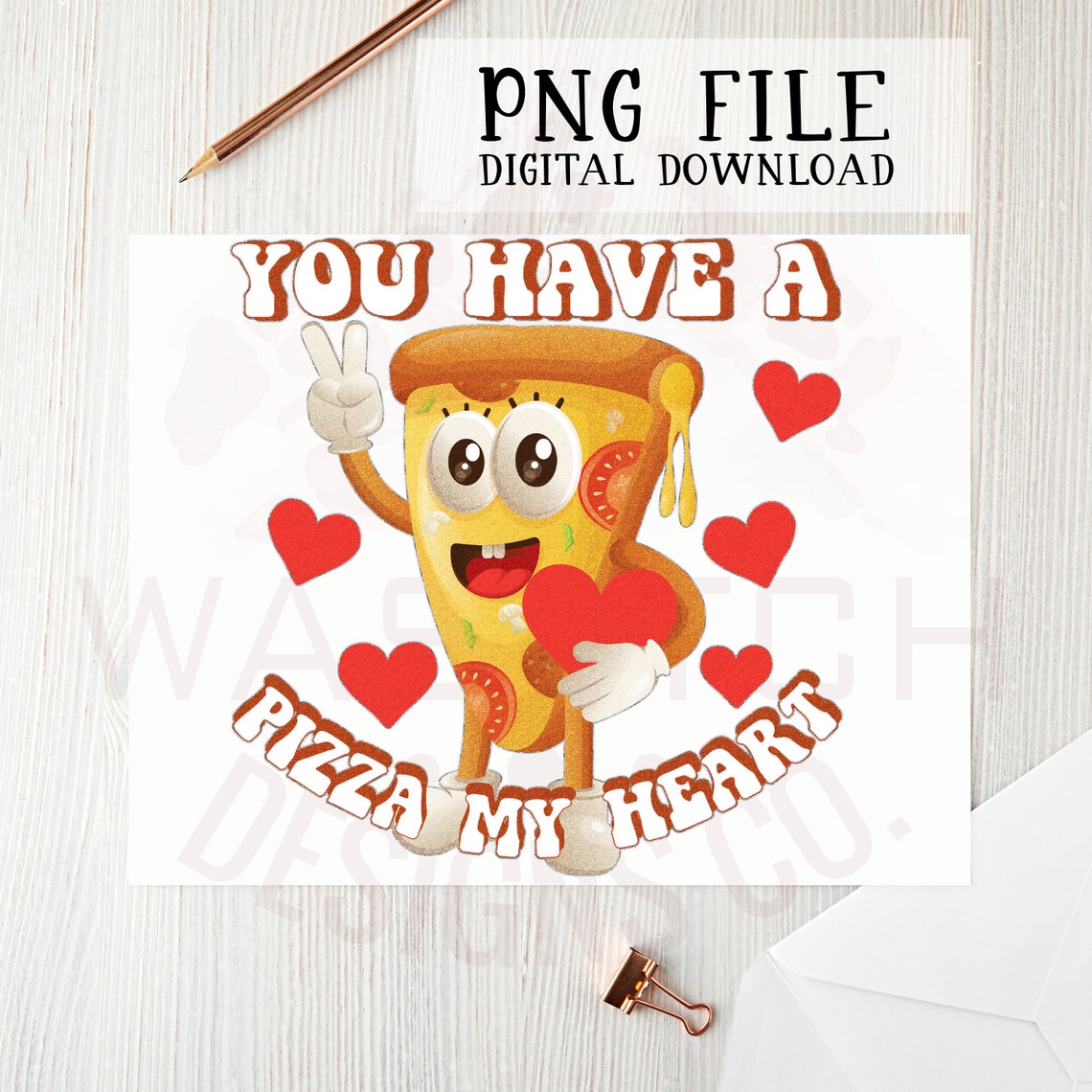You Have a Pizza My Heart Png File for Sublimation Printing - Etsy