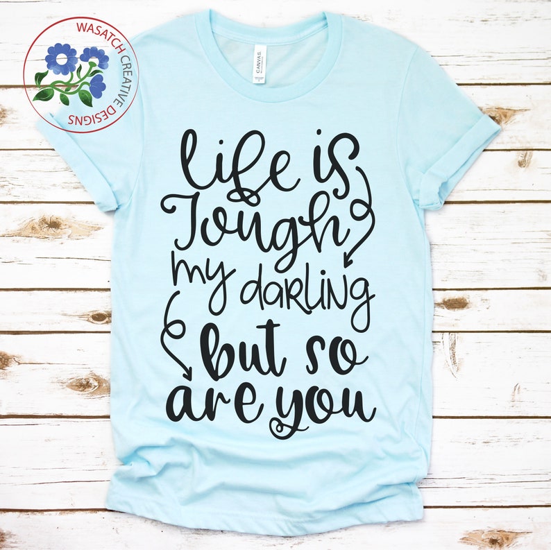 Free Life Is Tough Svg 663 SVG PNG EPS DXF File