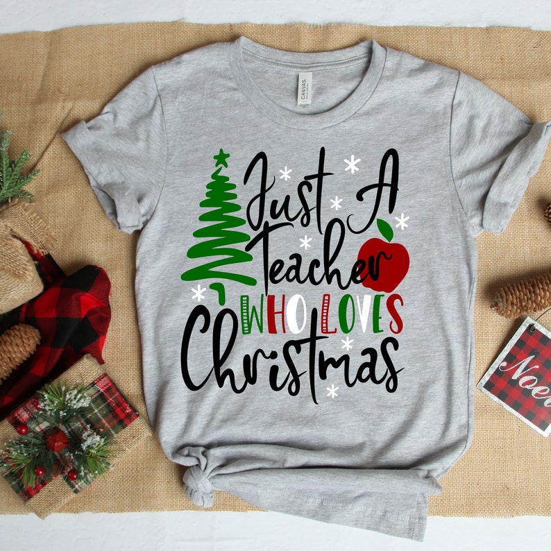 Just a Teacher Who Loves Christmas SVG Cutting Filechristmas | Etsy