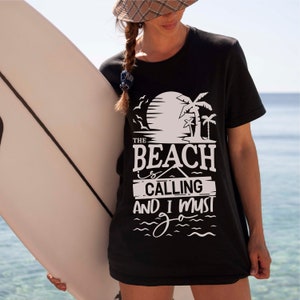 The beach is calling, and I must go Svg, Beach SVG, Summer Svg, Summer PNG, t-shirt designs, SVG cutting file, Silhouette, Cricut, Beach png