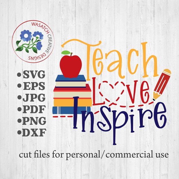 Download Teach Love Inspire Svg Cutting File For Teachers Etsy PSD Mockup Templates