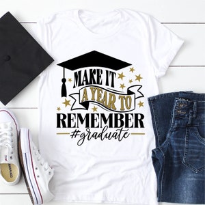 Make it a year to remember Svg, 2021 Svg, Senior Svg,Graduation Cut File, Graduation SVG cutting file, Sublimation designs, Graduation PNG