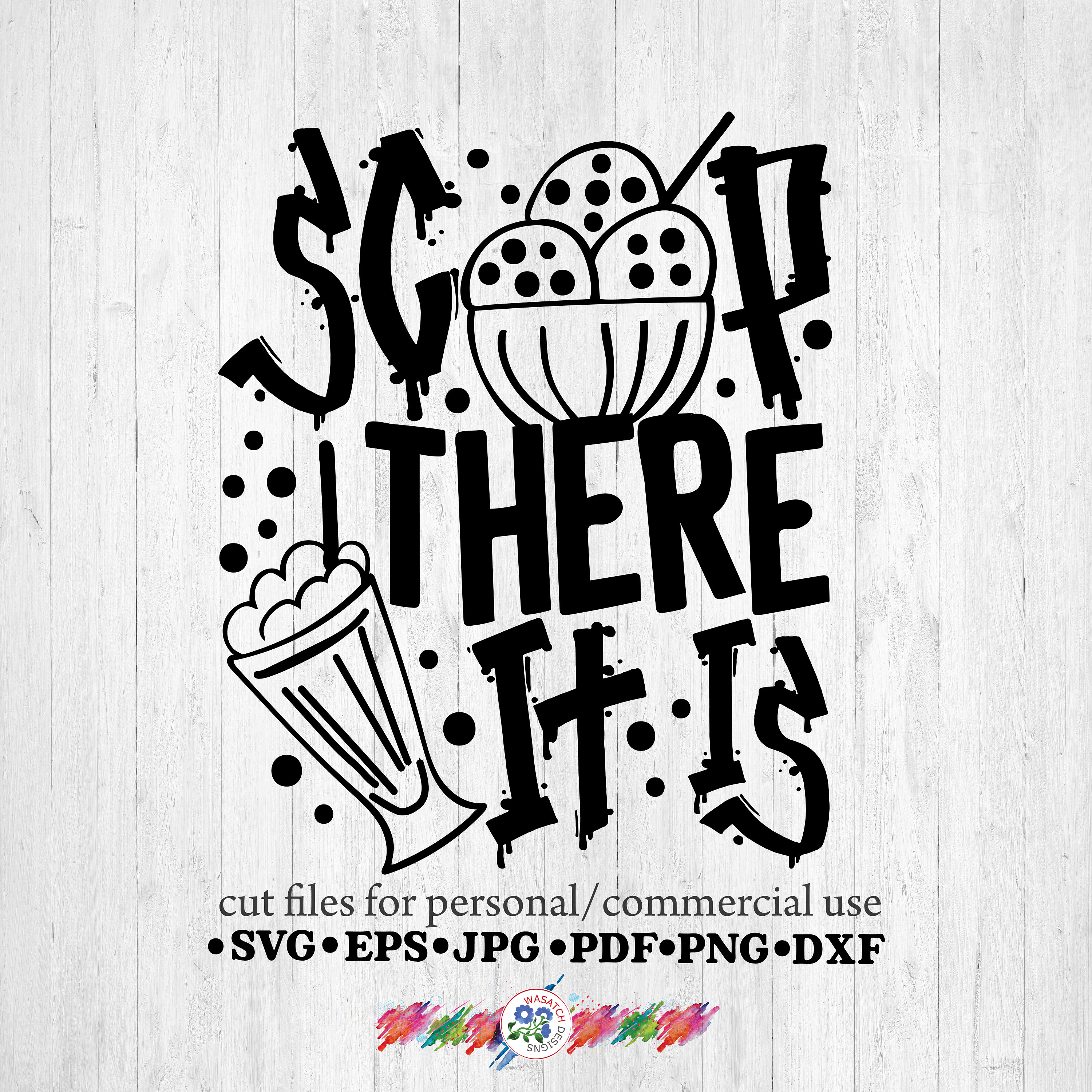 Scoop There It is SVG Cutting File Silhouette Files Cricut Etsy Ireland