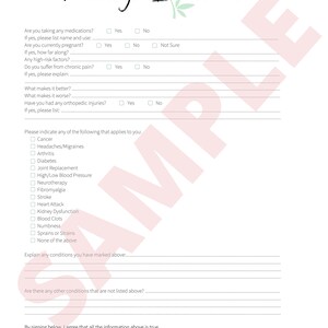 May include: A massage intake form with a checklist of questions and conditions to be reviewed before a massage session. The form includes questions about medications, pregnancy, chronic pain, and orthopedic injuries. It also includes a checklist of common conditions such as cancer, headaches, arthritis, diabetes, and joint replacement.
