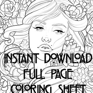 May include: A black and white line drawing of a woman with long hair surrounded by succulents. The text "INSTANT DOWNLOAD FULL PAGE COLORING SHEET" is at the bottom of the image.